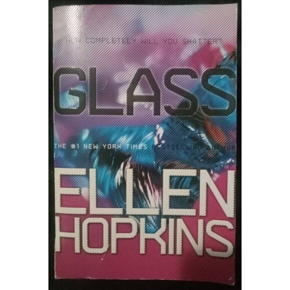 Glass by Ellen Hopkins – 2010 PB Crank Sequel YA Verse Novel - Picture 1 of 2